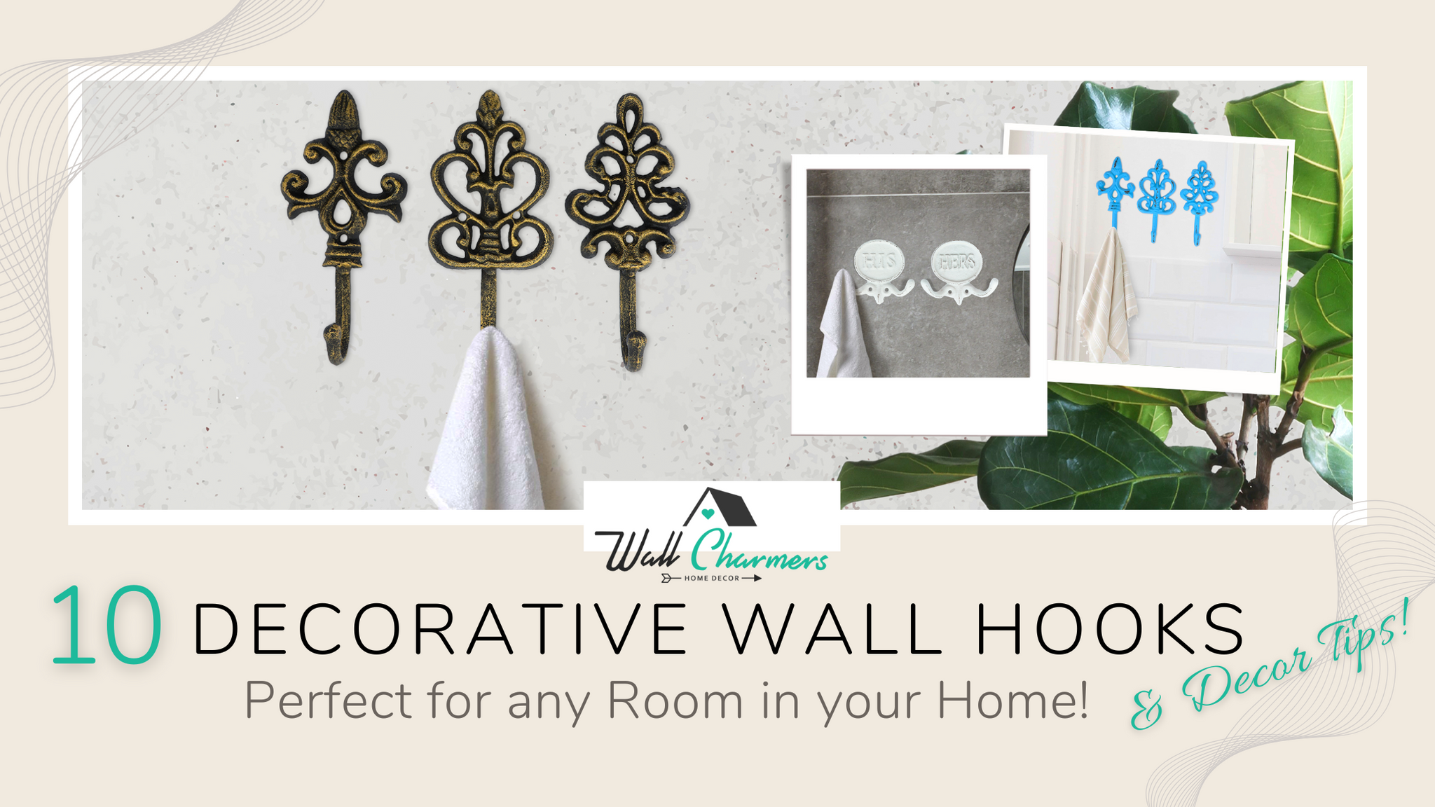 10 Decorative Wall Hooks with Tips to enhance your Home!