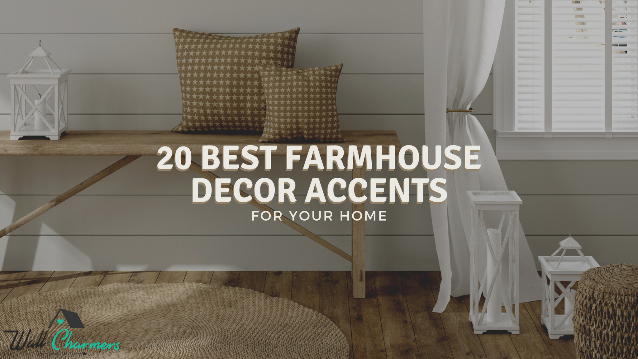 20 Best Farmhouse Decor Accents for your Home