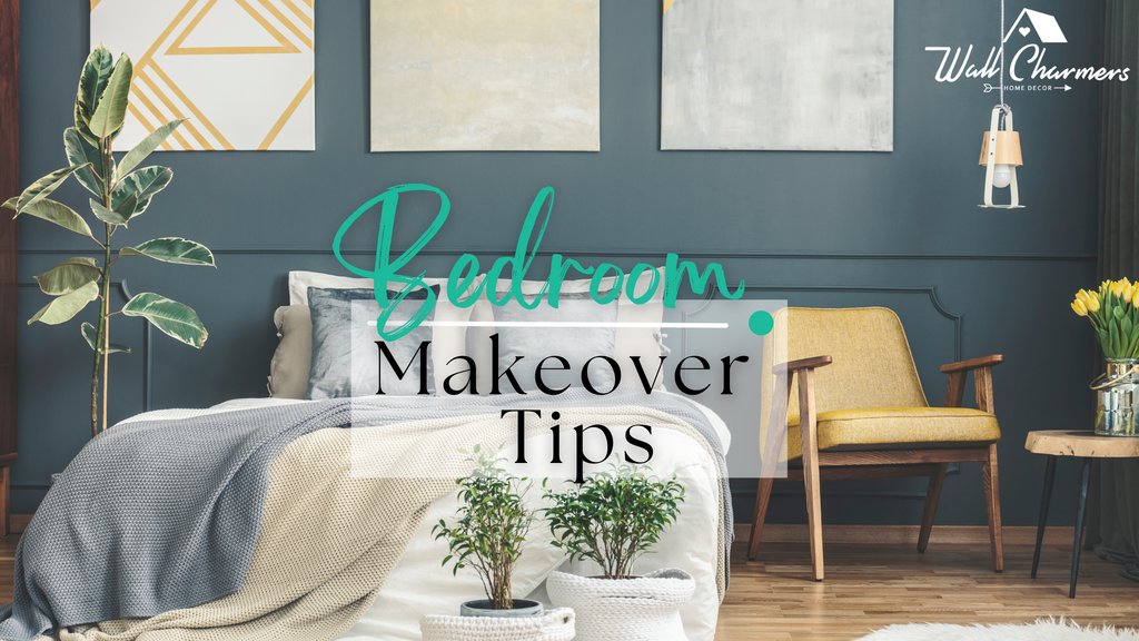 11 Bedroom Makeover Tips