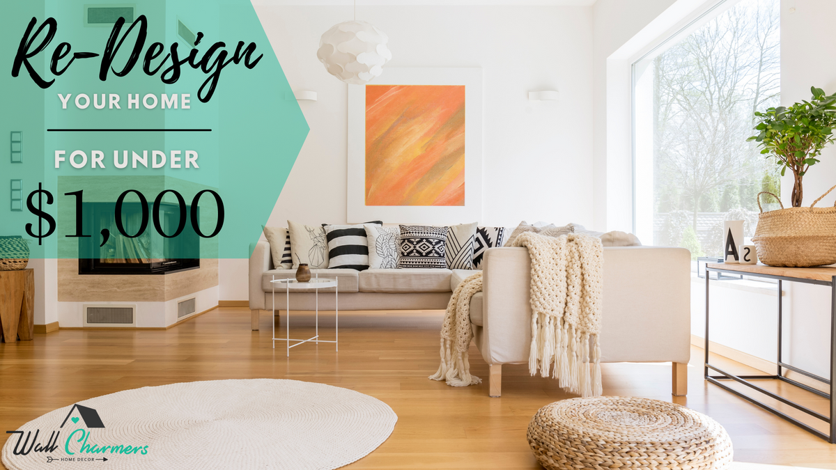 Re-Design your Home for under $1,000 – Wall Charmers
